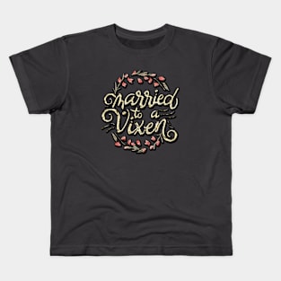 Married To A Vixen Kids T-Shirt